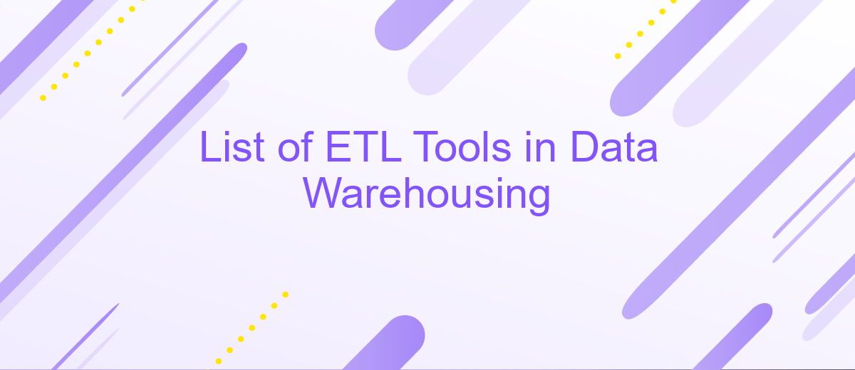 List of ETL Tools in Data Warehousing