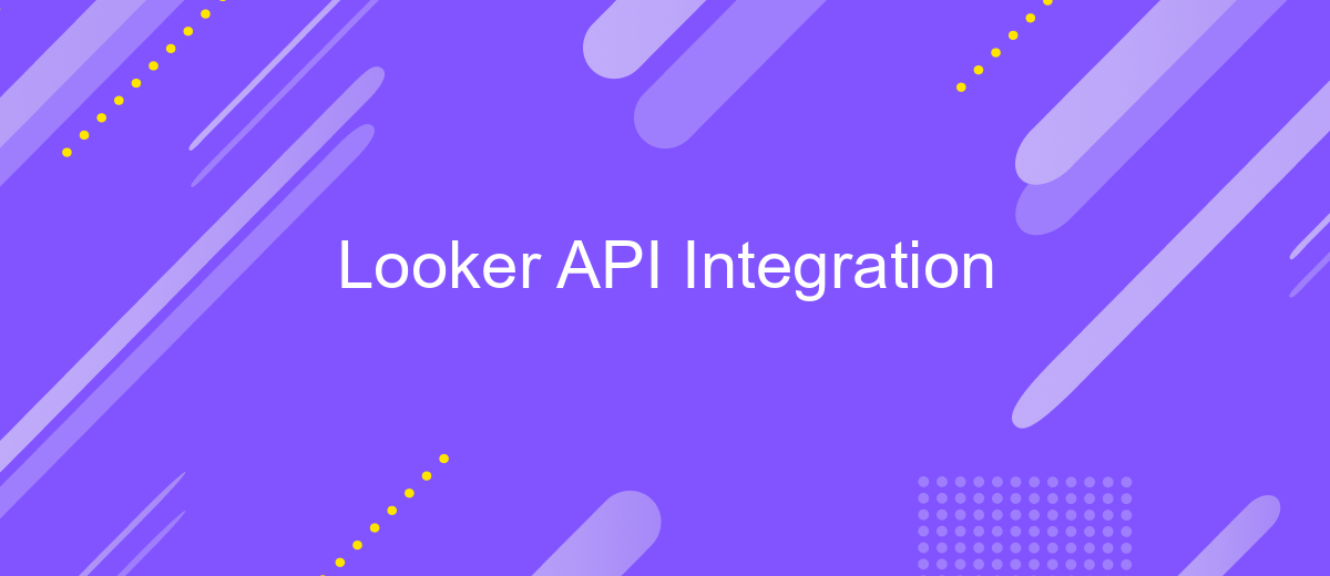 Looker API Integration