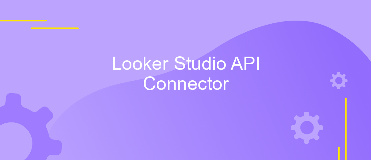 Looker Studio API Connector