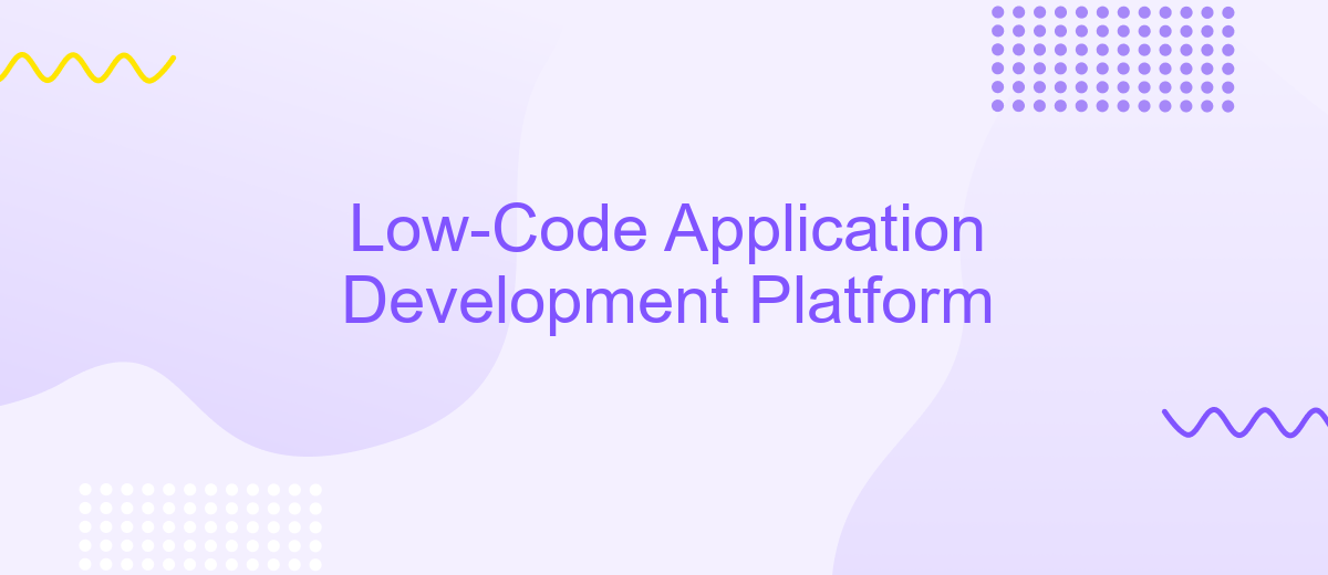 Low-Code Application Development Platform