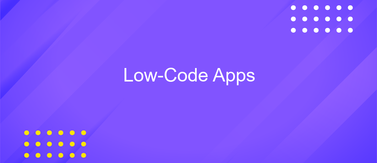 Low-Code Apps