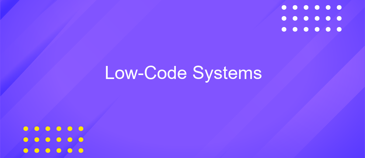 Low-Code Systems