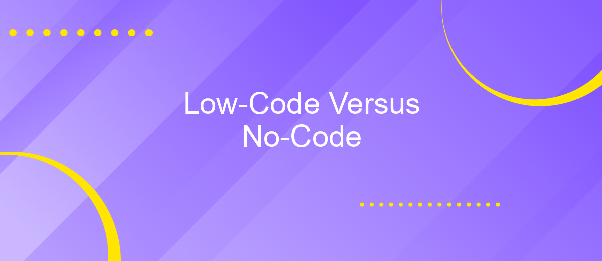 Low-Code Versus No-Code