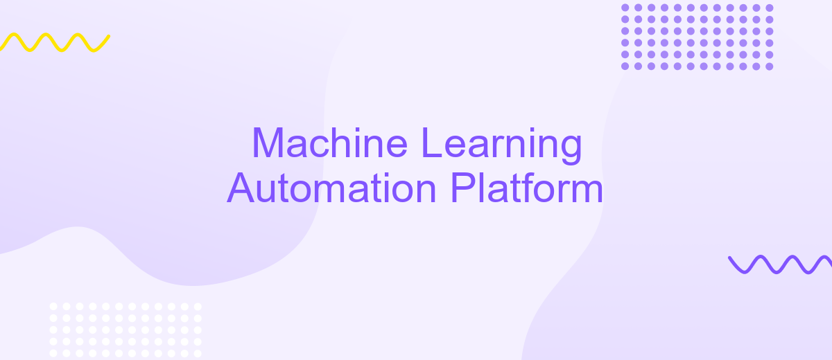 Machine Learning Automation Platform