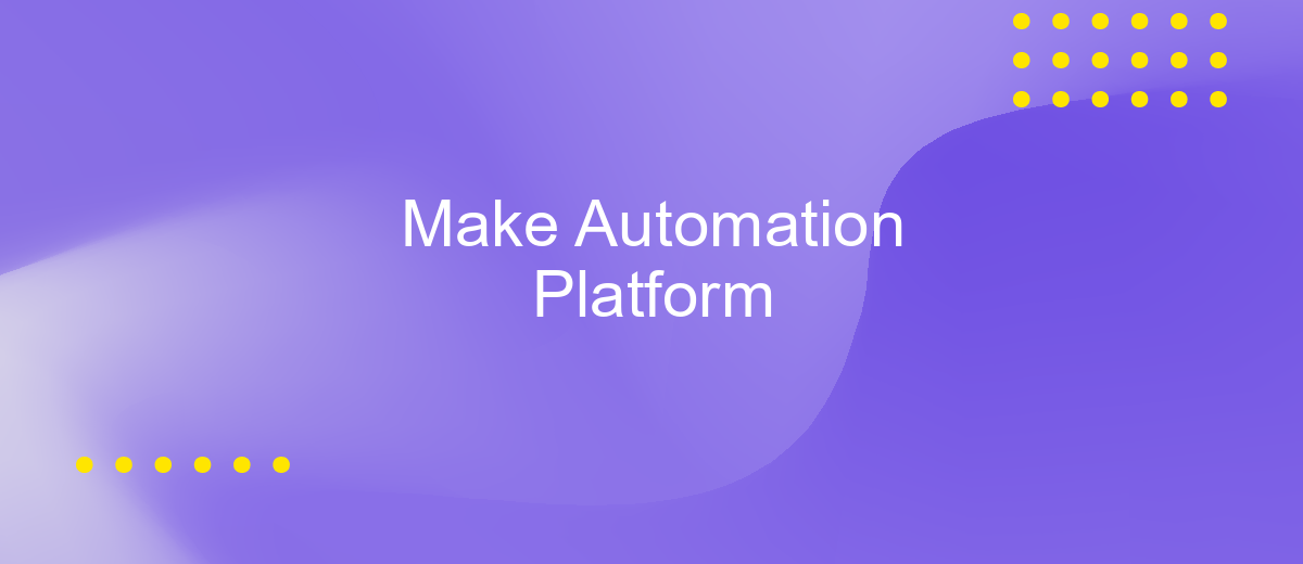 Make Automation Platform