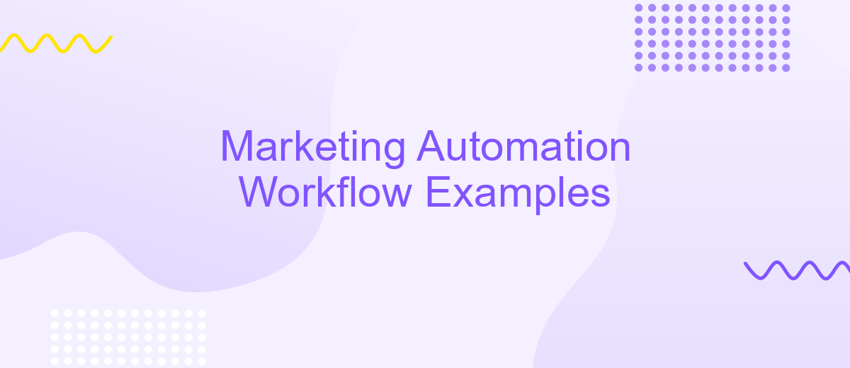 Marketing Automation Workflow Examples