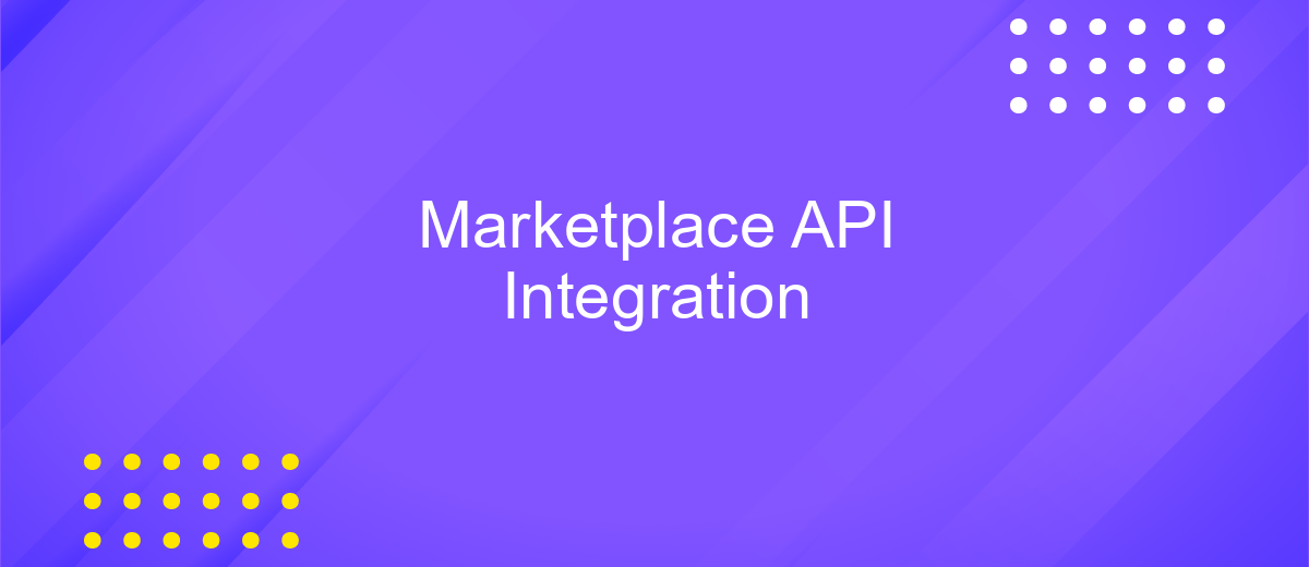 Marketplace API Integration