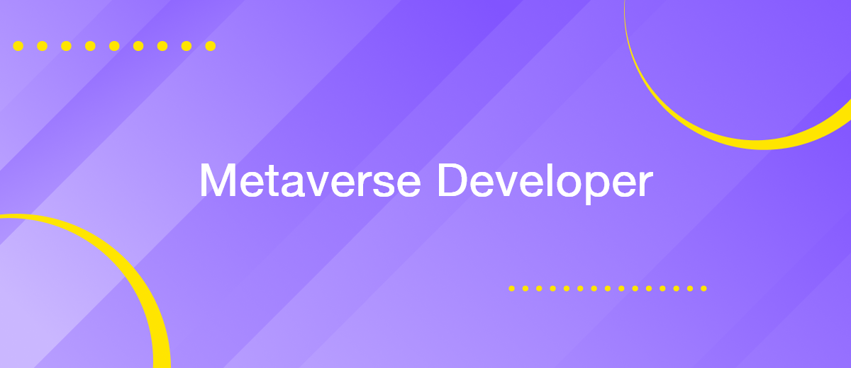 Metaverse Developer: Building Digital Worlds at the Intersection of VR and Web 3.0