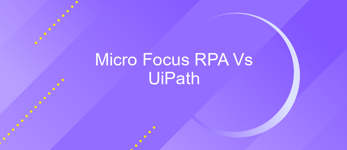 Micro Focus RPA Vs UiPath