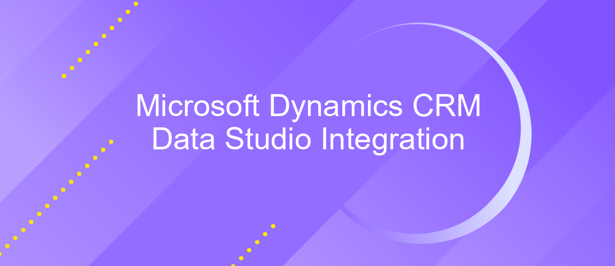 Microsoft Dynamics CRM Data Studio Integration