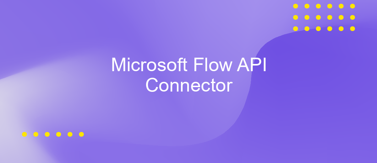 Microsoft Flow API Connector