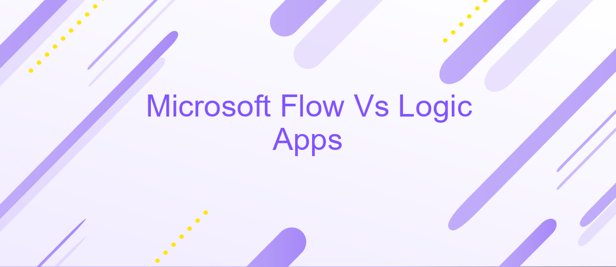 Microsoft Flow Vs Logic Apps