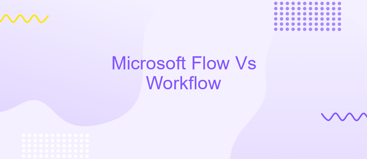 Microsoft Flow Vs Workflow