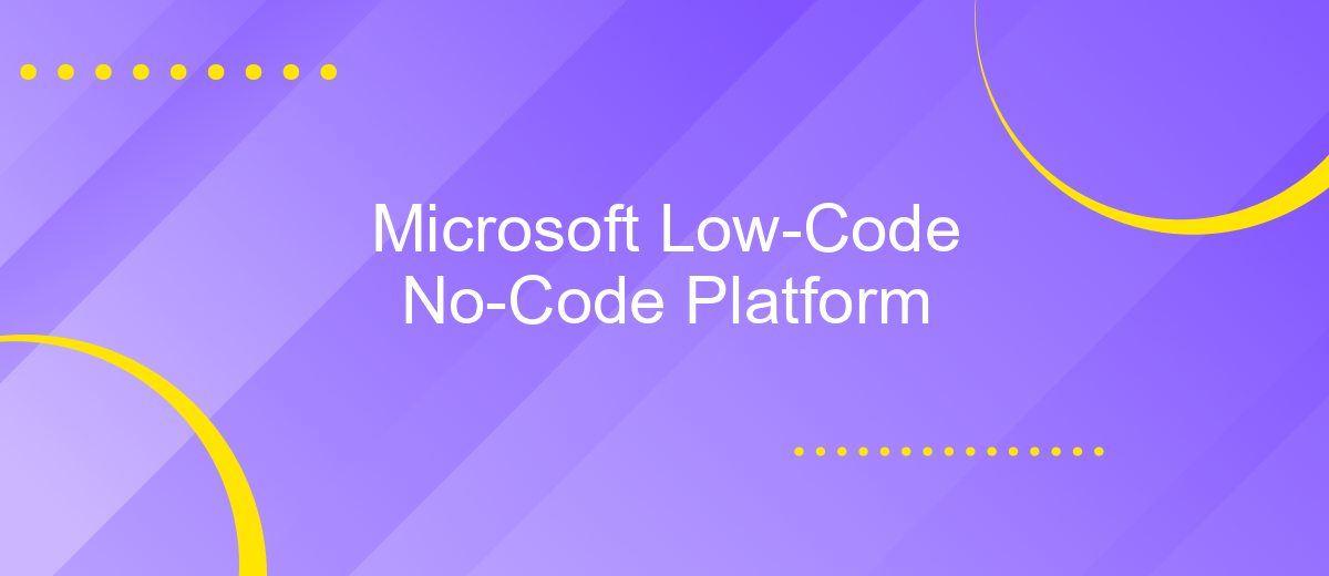 Microsoft Low-Code No-Code Platform