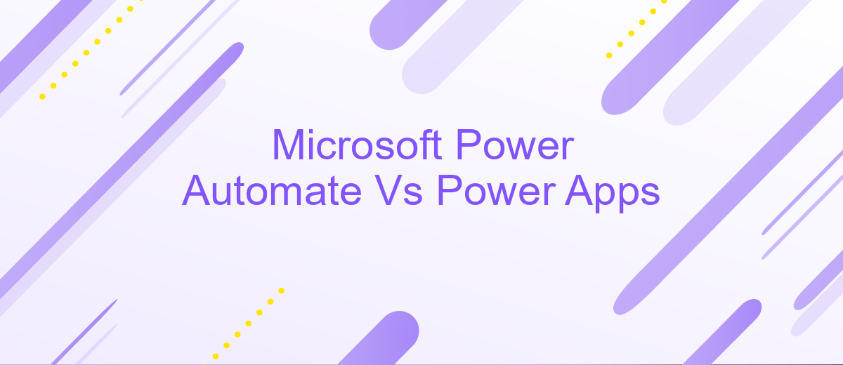 Microsoft Power Automate Vs Power Apps