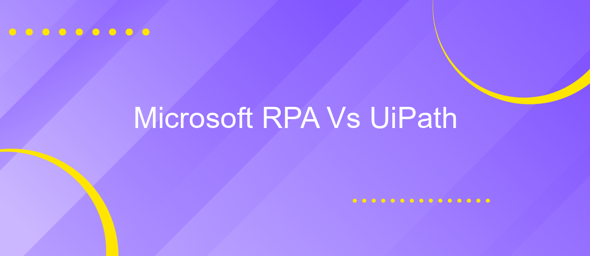 Microsoft RPA Vs UiPath