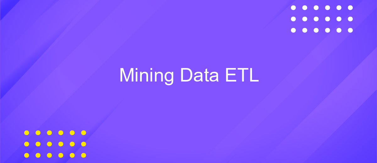 Mining Data ETL