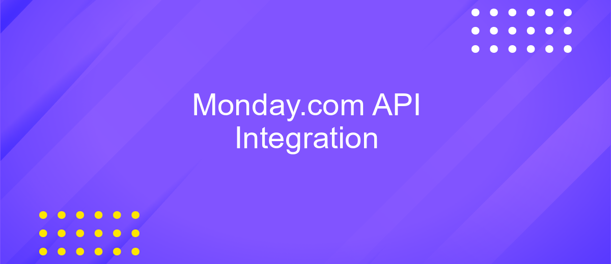 Monday.com API Integration