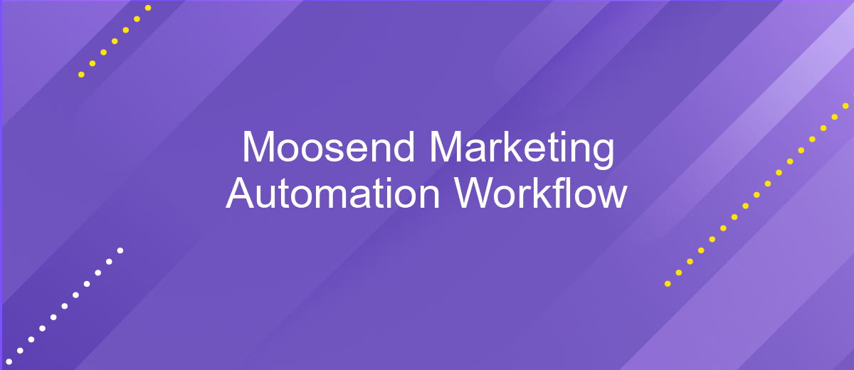 Moosend Marketing Automation Workflow