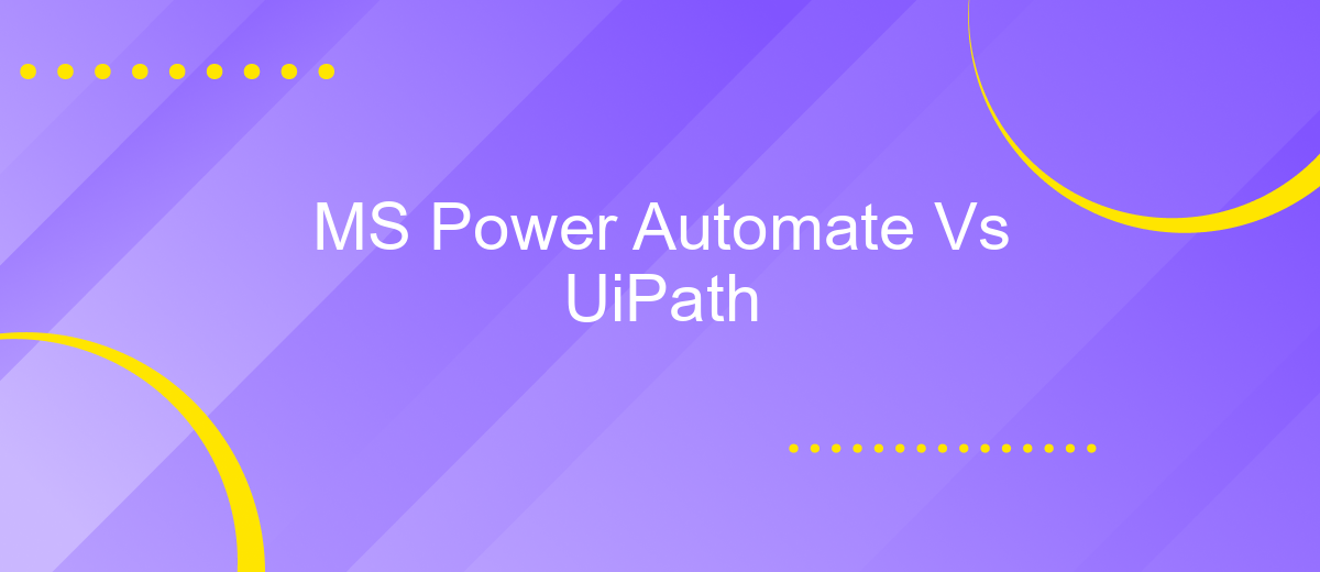 MS Power Automate Vs UiPath