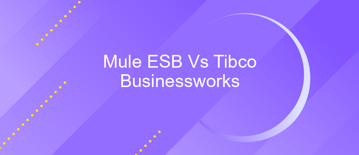 Mule ESB Vs Tibco Businessworks