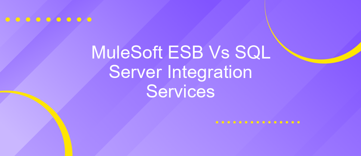 MuleSoft ESB Vs SQL Server Integration Services