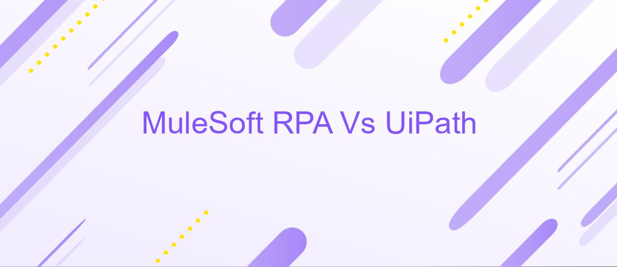 MuleSoft RPA Vs UiPath