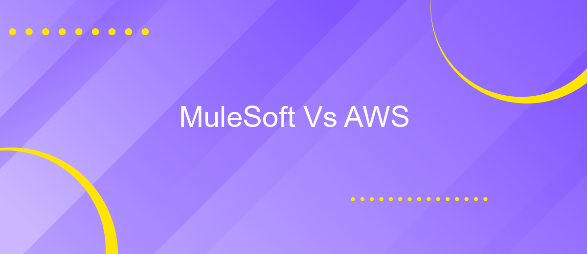 MuleSoft Vs AWS