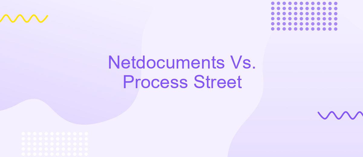 Netdocuments Vs. Process Street