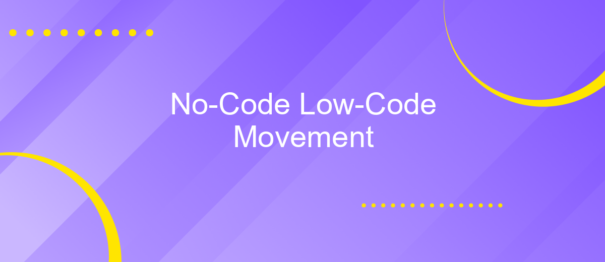 No-Code Low-Code Movement