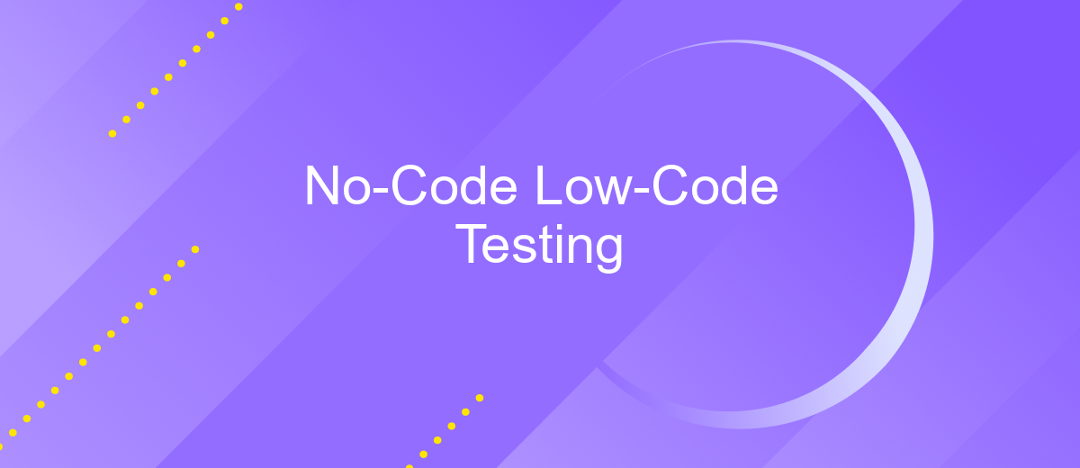 No-Code Low-Code Testing