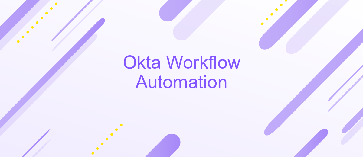 Okta Workflow Automation