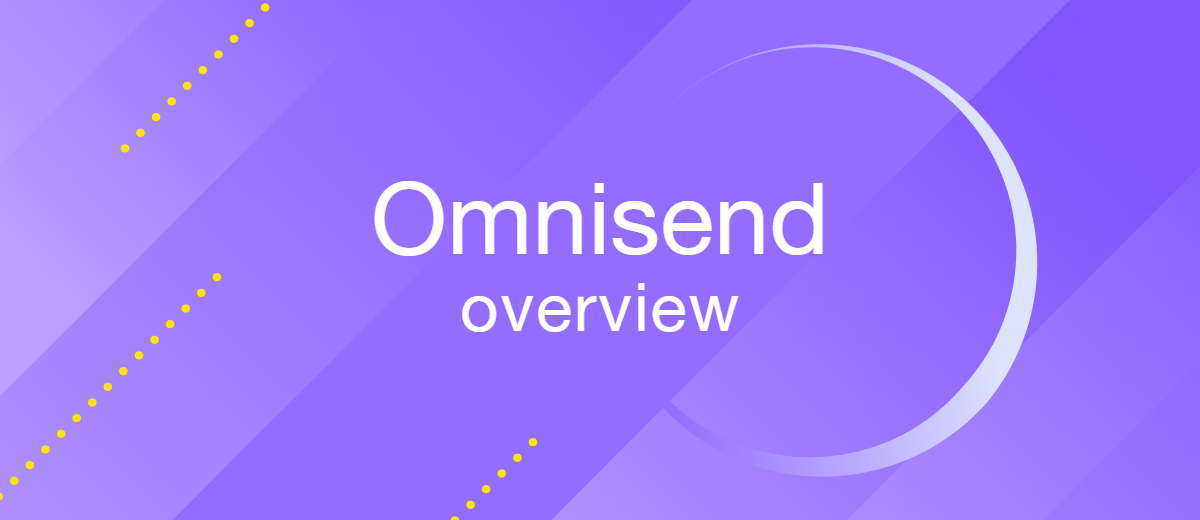 Omnisend Overview: A Smart Way to Automate Your Marketing