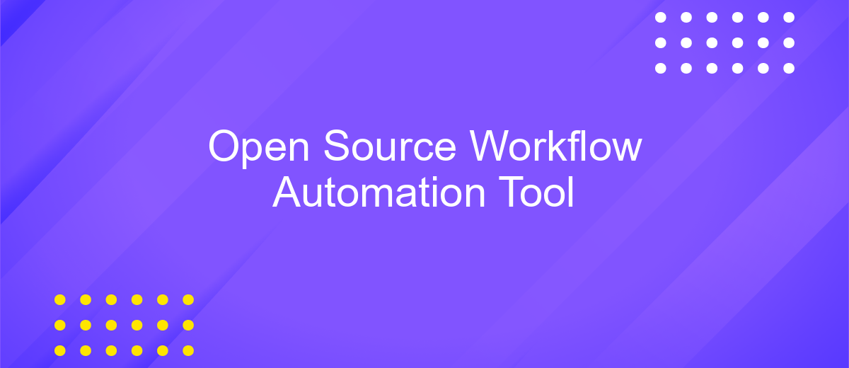 Open Source Workflow Automation Tool