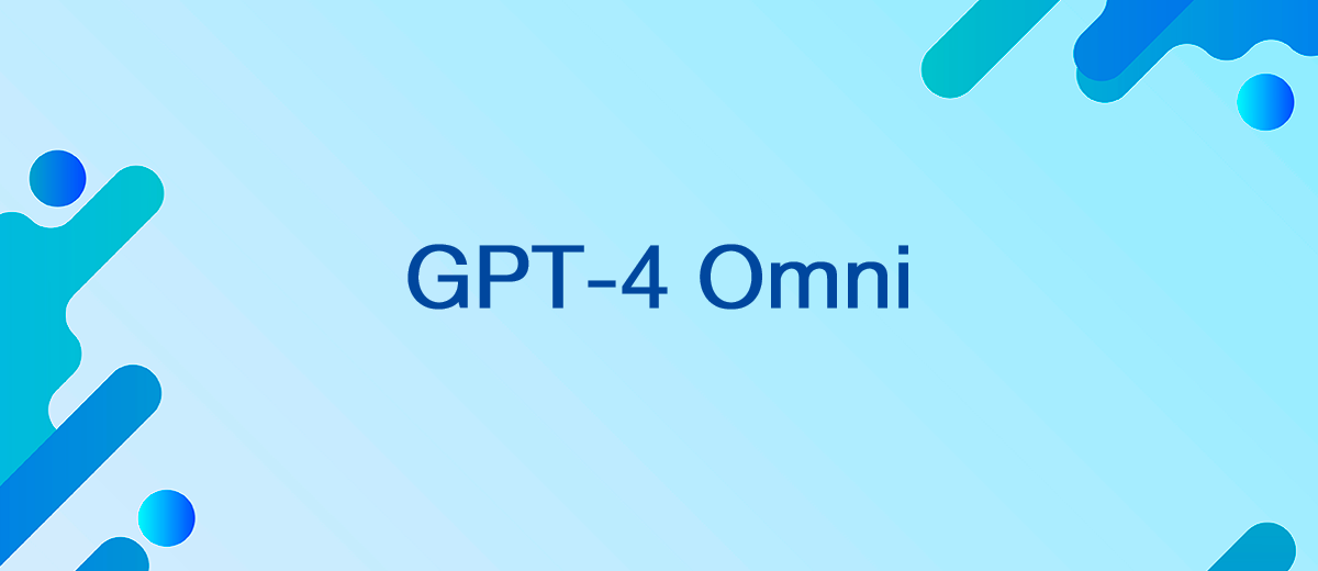 OpenAI Introduces GPT-4 Omni
