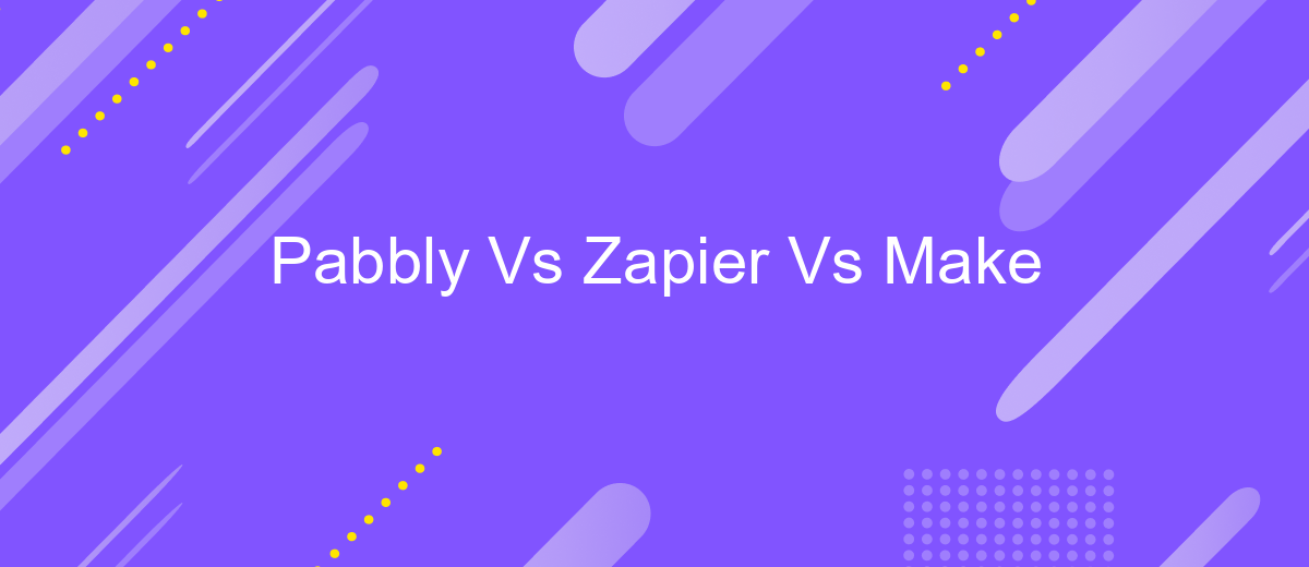 Pabbly Vs Zapier Vs Make