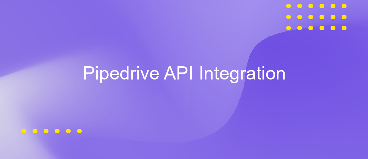 Pipedrive API Integration