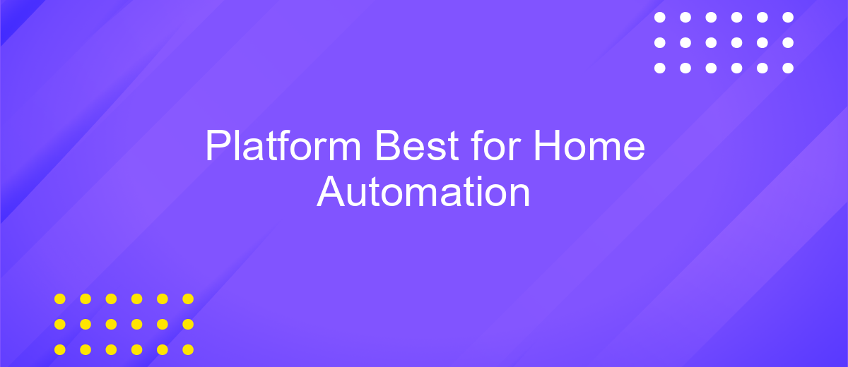 Platform Best for Home Automation