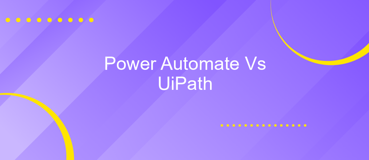 Power Automate Vs UiPath ApiXDrive