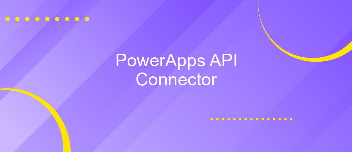 PowerApps API Connector