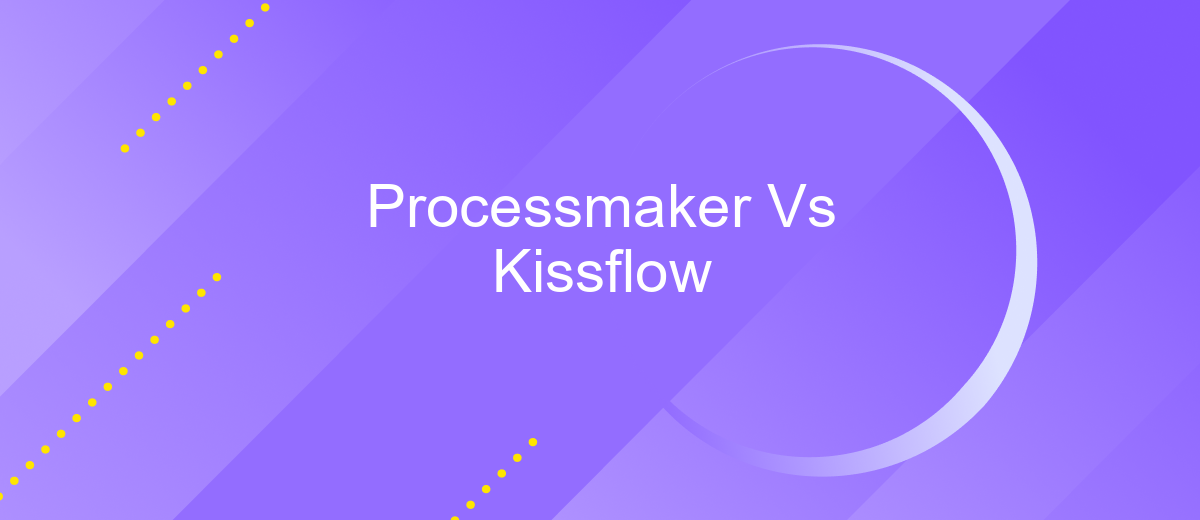 Processmaker Vs Kissflow