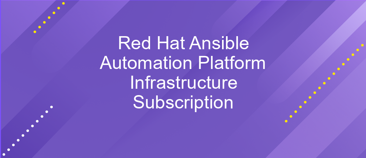 Red Hat Ansible Automation Platform Infrastructure Subscription