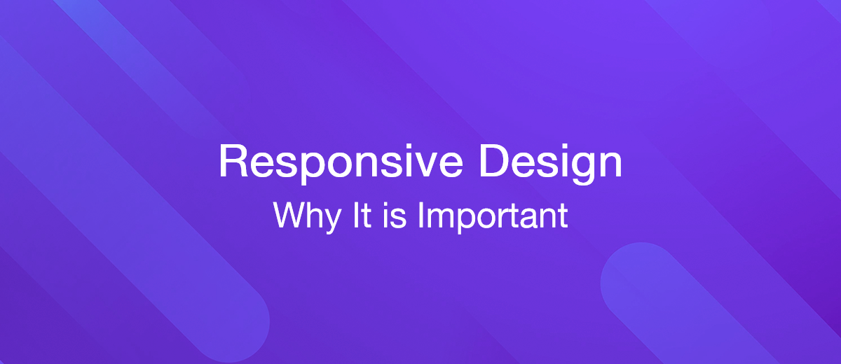 What is Responsive Design and Why It is Important For Web App Development