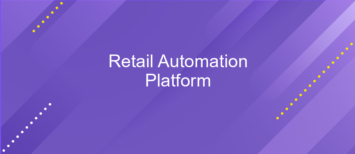 Retail Automation Platform