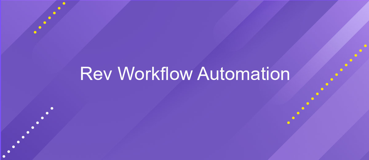 Rev Workflow Automation