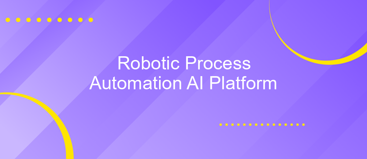 Robotic Process Automation AI Platform