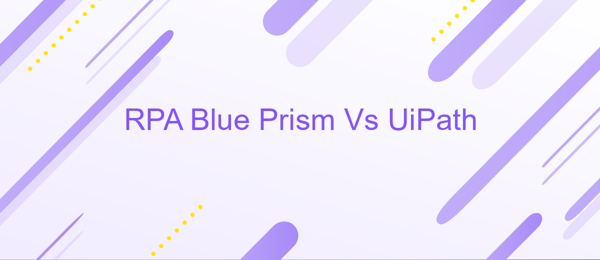 RPA Blue Prism Vs UiPath