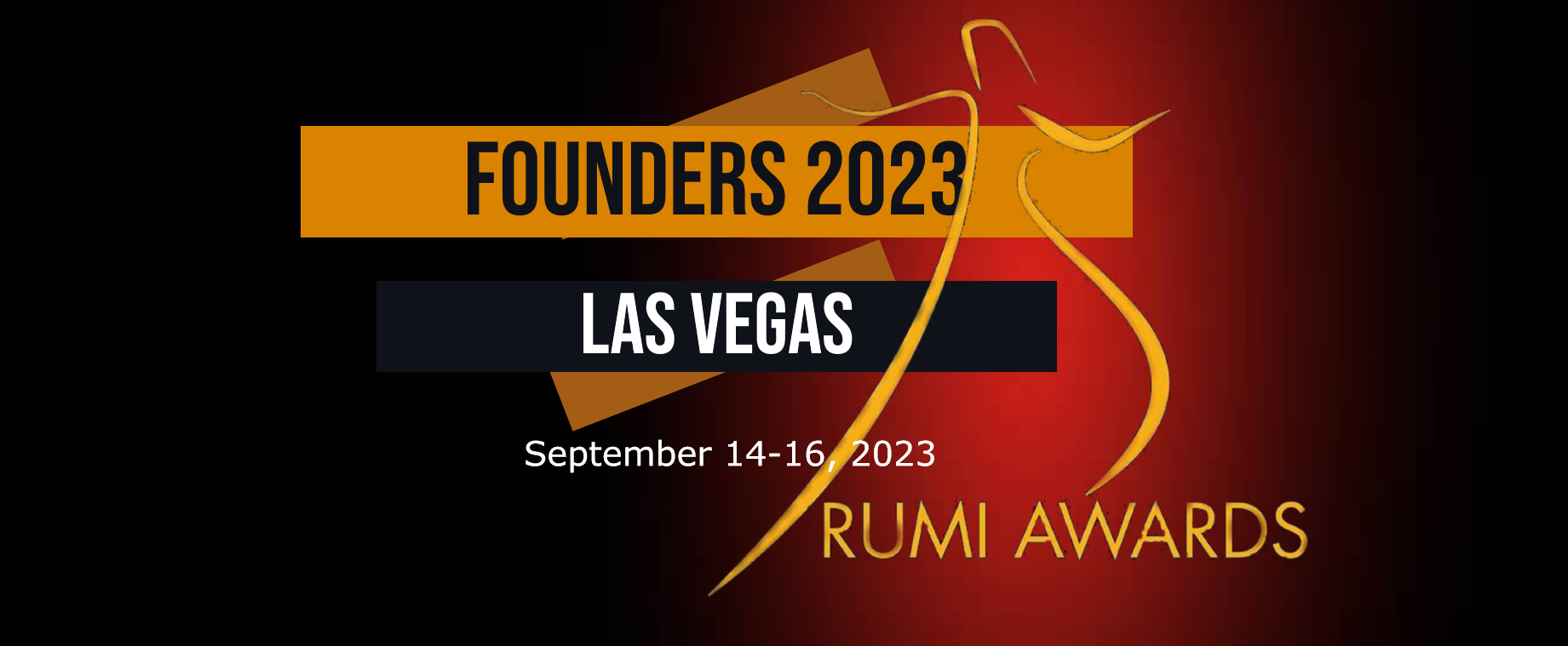 Rumi Founders Awards 2023. World’s Convention & Entertainment, Las Vegas