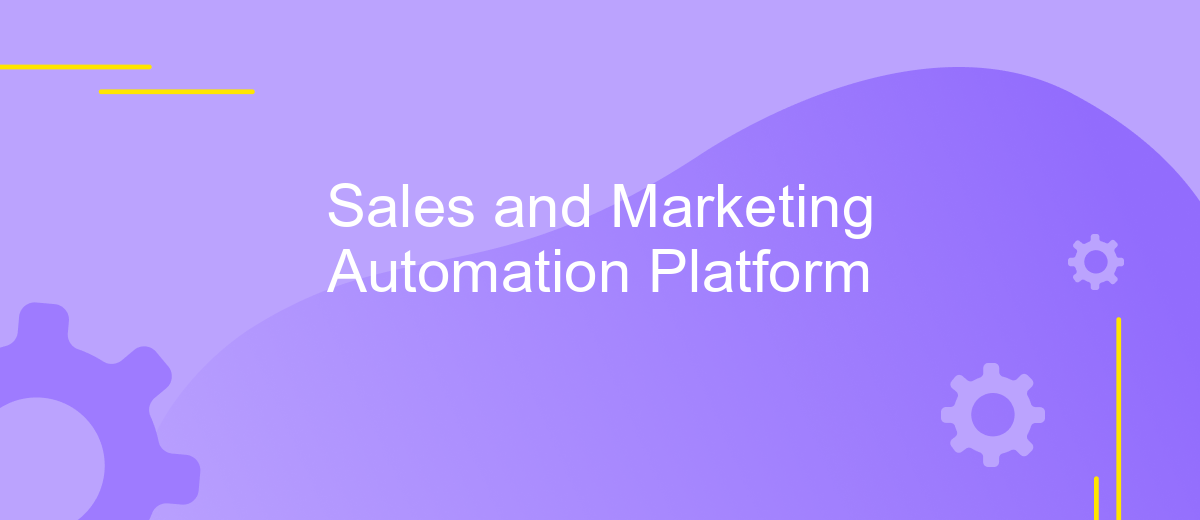 Sales and Marketing Automation Platform