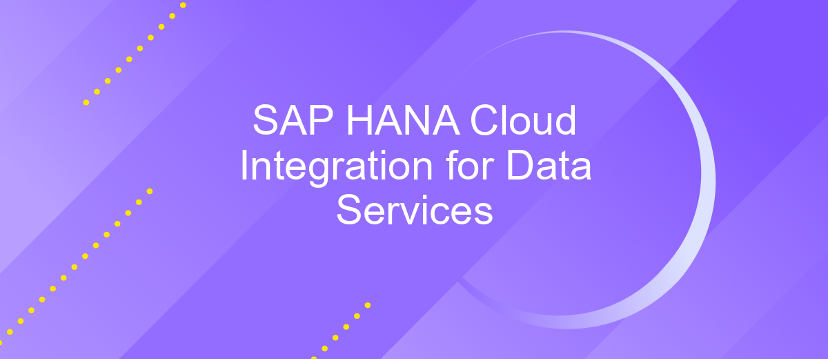 SAP HANA Cloud Integration for Data Services